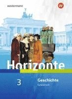 bokomslag Horizonte - Geschichte 3. Schulbuch. Für Nordrhein-Westfalen und Schleswig-Holstein