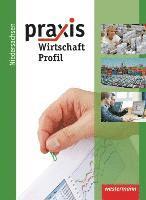 bokomslag Praxis Profil 9 /10. Wirtschaft. Schulbuch. Realschule. Niedersachsen