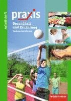 bokomslag Praxis: Arbeitsheft Ernährung und Gesundheit: Verbraucherbildung