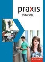 bokomslag Praxis Wirtschaft 2. Schülerband. Differenzierende zweibändige Ausgabe. Niedersachsen