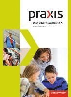 bokomslag Praxis Wirtschaft und Beruf 5. Schulbuch. Mittelschulen. Bayern