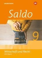 Saldo - Wirtschaft und Recht 9 Schulbuch. Für Wirtschaftsgymnasien in Bayern 1