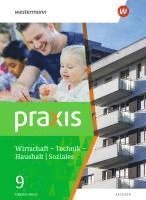 bokomslag Praxis - WTH 9 Schulbuch.  Wirtschaft / Technik / Haushalt. Oberschulen in Sachsen