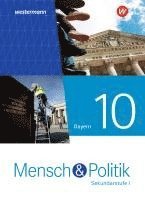 bokomslag Mensch und Politik SI 10. Schulbuch. Für Gymnasien in Bayern