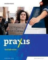 Monika Rüter, Kerstin Bellmann, Marius Bosse, Melanie Eßer, Wolfgang Pankratz, Sabine Gans, Anna Hänsel, Laura Knoll - Praxis Sozialkunde. Schulbuch. Für Rheinland-Pfalz, Inbunden