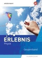 bokomslag Erlebnis Physik. Gesamtband. Allgemeine Ausgabe