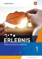 bokomslag Erlebnis Naturwissenschaften 1. Schulbuch. Allgemeine Ausgabe