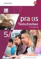 bokomslag Praxis Tastschreiben. Für Mittelschulen in Bayern. Lehrgang Tastschreiben und einfache Dokumentgestaltung 5./6. Schuljahr