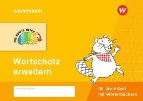 DIE BUNTE REIHE - Deutsch. Wortschatz erweitern 1