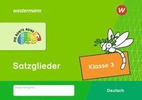 bokomslag DIE BUNTE REIHE - Deutsch. Satzglieder Klasse 3