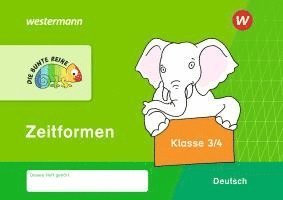 DIE BUNTE REIHE - Deutsch. Zeitformen Klasse 3 / 4 1