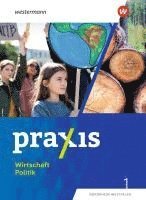 bokomslag Praxis Wirtschaft Politik 1. Schulbuch. Für Nordrhein-Westfalen