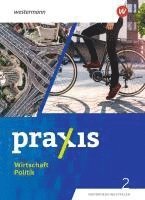 bokomslag Praxis Wirtschaft Politik 2. Schulbuch. Für Nordrhein-Westfalen