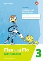 bokomslag Flex und Flo 3. Themenheft Addieren und Subtrahieren: Verbrauchsmaterial