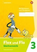 Flex und Flo 3. Themenheft Multiplizieren und Dividieren: Verbrauchsmaterial 1