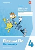 bokomslag Flex und Flo 4. Themenheft Addieren und Subtrahieren: Verbrauchsmaterial