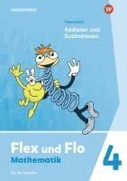 bokomslag Flex und Flo 4. Themenheft Addieren und Subtrahieren. Für die Ausleihe