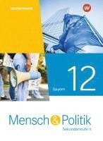 bokomslag Mensch und Politik SII 12. Schulbuch. Für Bayern