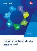 Alexander Kuhrs Woltin, Jana Oldendörp, Gabriele Blell - Fremdsprachendidaktik kurzgefasst, Häftad