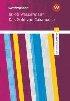 bokomslag Das Gold von Caxamalca Textausgabe. Schroedel Lektüren