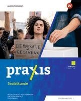 Klaus Bois, Slobodan Comagic, Erik Flach, Niels Hennrich, Armin Kugler, Sarah Lüdecke, Heike Müller, Birgit Zuleger - Praxis Sozialkunde. Schulbuch 7 - 10.. Für Mecklenburg-Vorpommern, Sachsen-Anhalt und Thüringen, Inbunden