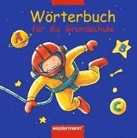 bokomslag Wörterbuch für die Grundschule. Allgemeine Ausgabe 2002