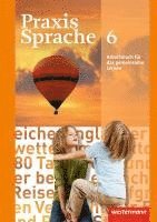 bokomslag Praxis Sprache 6. Arbeitsbuch. Allgemeine Ausgabe