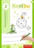 Karibu 2. Spracharbeitsheft. LA Lateinische Ausgangsschrift, Häftad