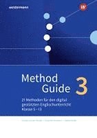 Christin Grieser-Kindel, Roswitha Henseler, Stefan Möller - Method Guide. Band 3. Klassen 5 - 13 - Neubearbeitung, Häftad