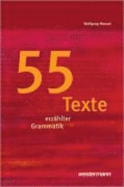 55 Texte erzählter Grammatik 1