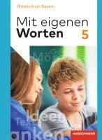 bokomslag Mit eigenen Worten 5. Schulbuch. Sprachbuch. Bayerische Mittelschulen