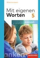 bokomslag Mit eigenen Worten 5. Arbeitsheft. Sprachbuch. Bayerische Mittelschulen