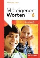 bokomslag Mit eigenen Worten 6. Arbeitsheft. Sprachbuch für bayerische Mittelschulen