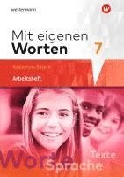 bokomslag Mit eigenen Worten 7. Arbeitsheft. Sprachbuch für bayerische Realschulen