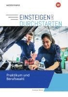 bokomslag Einsteigen und durchstarten. Praktikum und Berufswahl