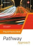 Pathway Approach. Prep & Practice Book. Einführungsphase Sekundarstufe II - Ausgabe Nordrhein-Westfalen / Nord 2024