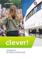 bokomslag clever! Schulbuch. Arbeitsbuch für Politik und Wirtschaft für Gymnasien in Hessen