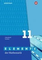 bokomslag Elemente der Mathematik SII. Arbeitsheft. Grundkurs / Leistungskurs 11. Für Sachsen