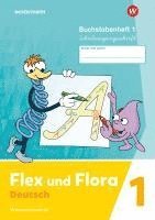 Flex und Flora 1. Buchstabenheft (Schulausgangsschrift) Verbrauchsmaterial 1