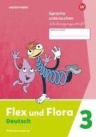 bokomslag Flex und Flora 3. Heft Sprache untersuchen. (Schulausgangsschrift) Verbrauchsmaterial