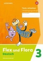 bokomslag Flex und Flora 3 Heft Texte schreiben. (Schulausgangsschrift) Verbrauchsmaterial