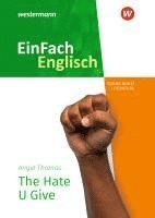 The Hate U Give. EinFach Englisch New Edition Textausgaben 1