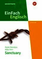 Paola Mendoza, Anja Rosenbrock, Abby Sher - Sanctuary. EinFach Englisch New Edition Textausgaben, Häftad