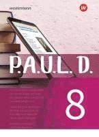 bokomslag P.A.U.L. D. (Paul) 8. Schülerbuch. Für Gymnasien und Gesamtschulen - Neubearbeitung