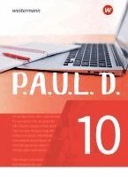 Johannes Diekhans, Michael Fuchs - P.A.U.L. D. (Paul) 10. Schülerbuch. Für Gymnasien und Gesamtschulen - Neubearbeitung, Inbunden