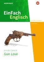 Jennifer Clement - Gun Love.  Unterrichtsmodelle, Häftad