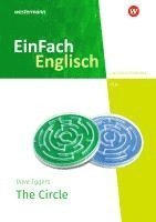 Dave Eggers - The Circle. EinFach Englisch New Edition Unterrichtsmodelle, Häftad