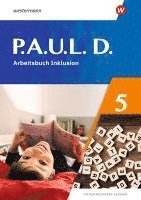 P.A.U.L. D. (Paul) 5. Arbeitsheft Inklusion. Differenzierende Ausgabe 2021, Häftad
