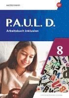 bokomslag P.A.U.L. D. (Paul) 8. Arbeitsbuch Inklusion. Differenzierende Ausgabe