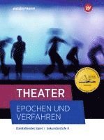 Theater - Epochen und Verfahren. Schülerband 1
